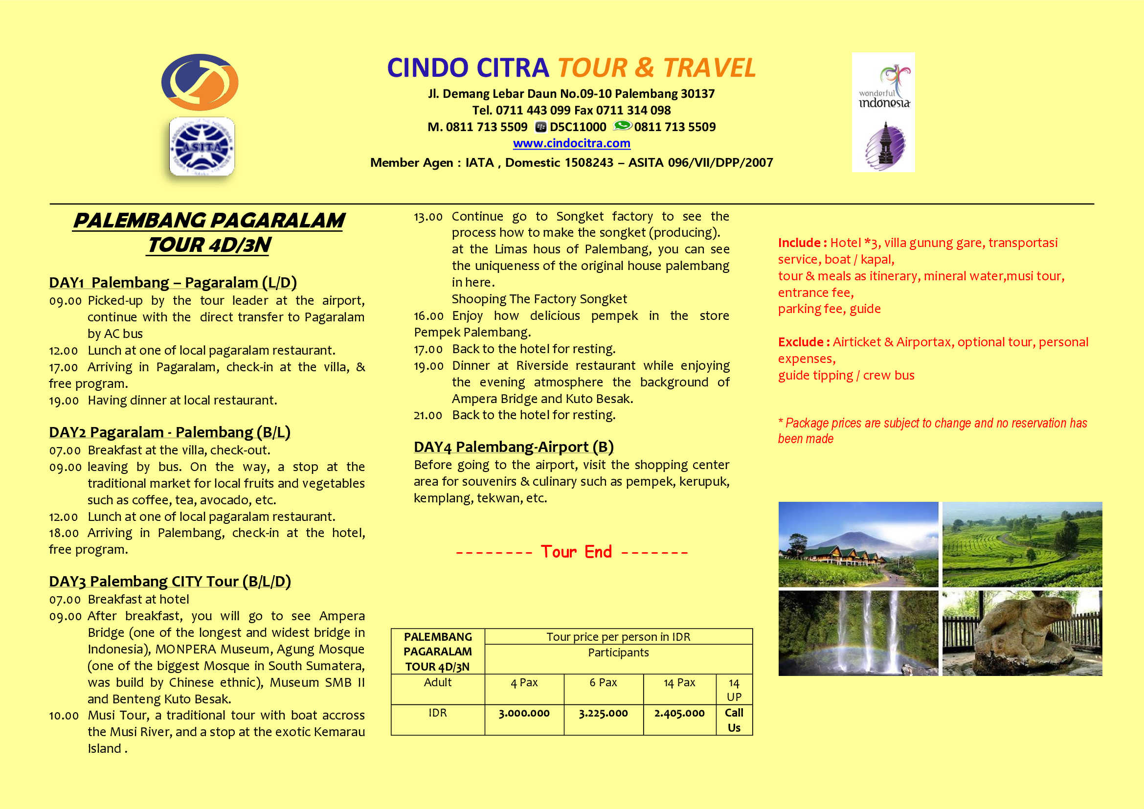PALEMBANG PAGARALAM TOUR 4D/3N